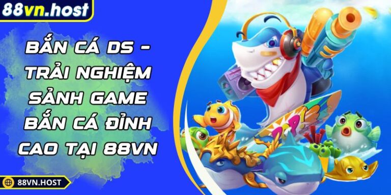 Bắn cá DS