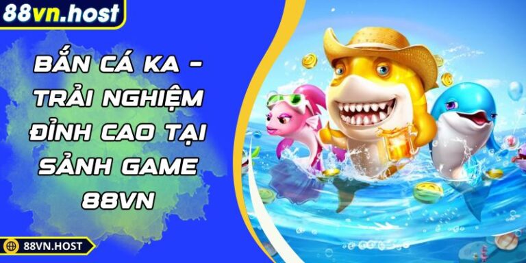 Bắn cá KA