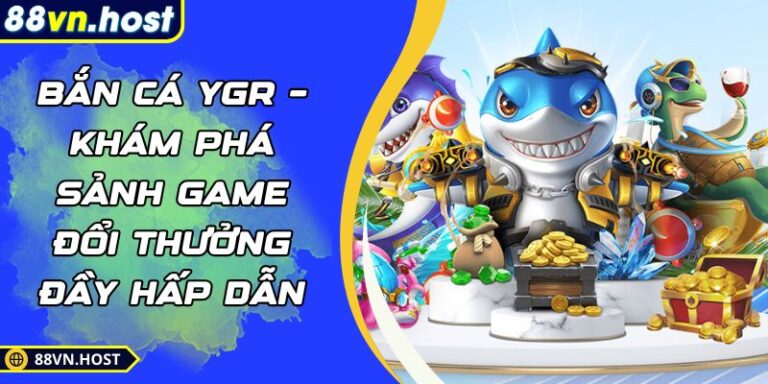 Bắn cá YGR